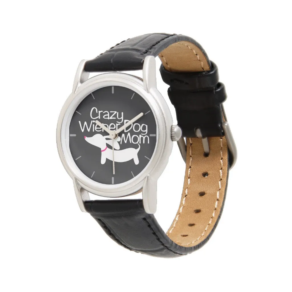 Crazy Wiener Dog Mom Watch