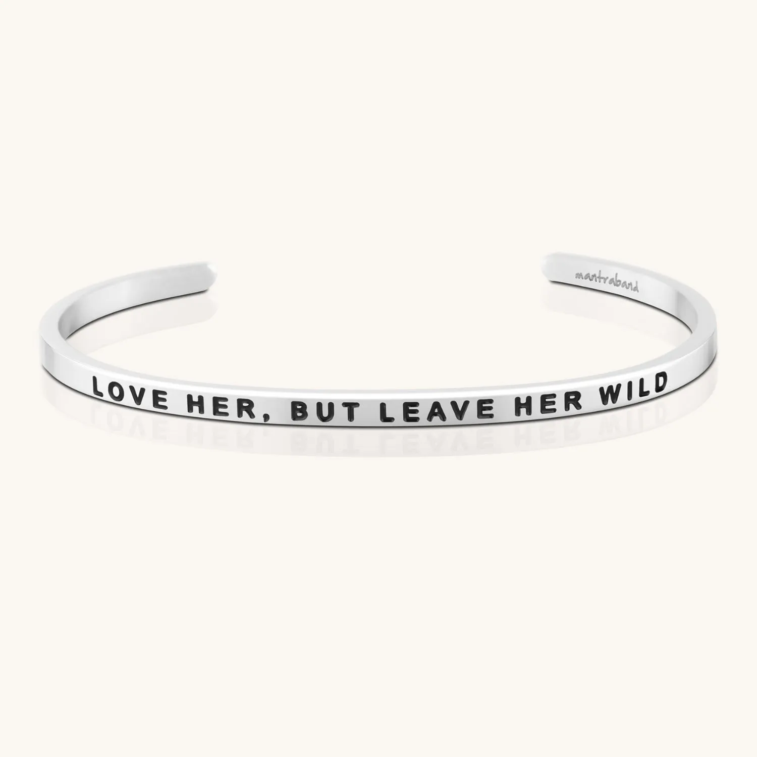 Love Her, But Leave Her Wild